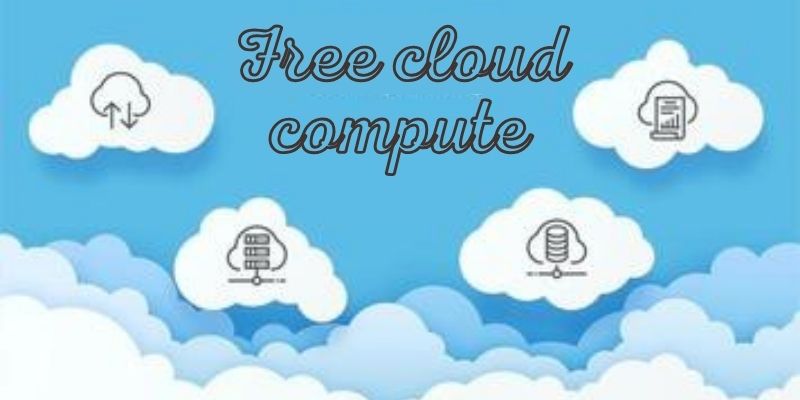 Free cloud compute
